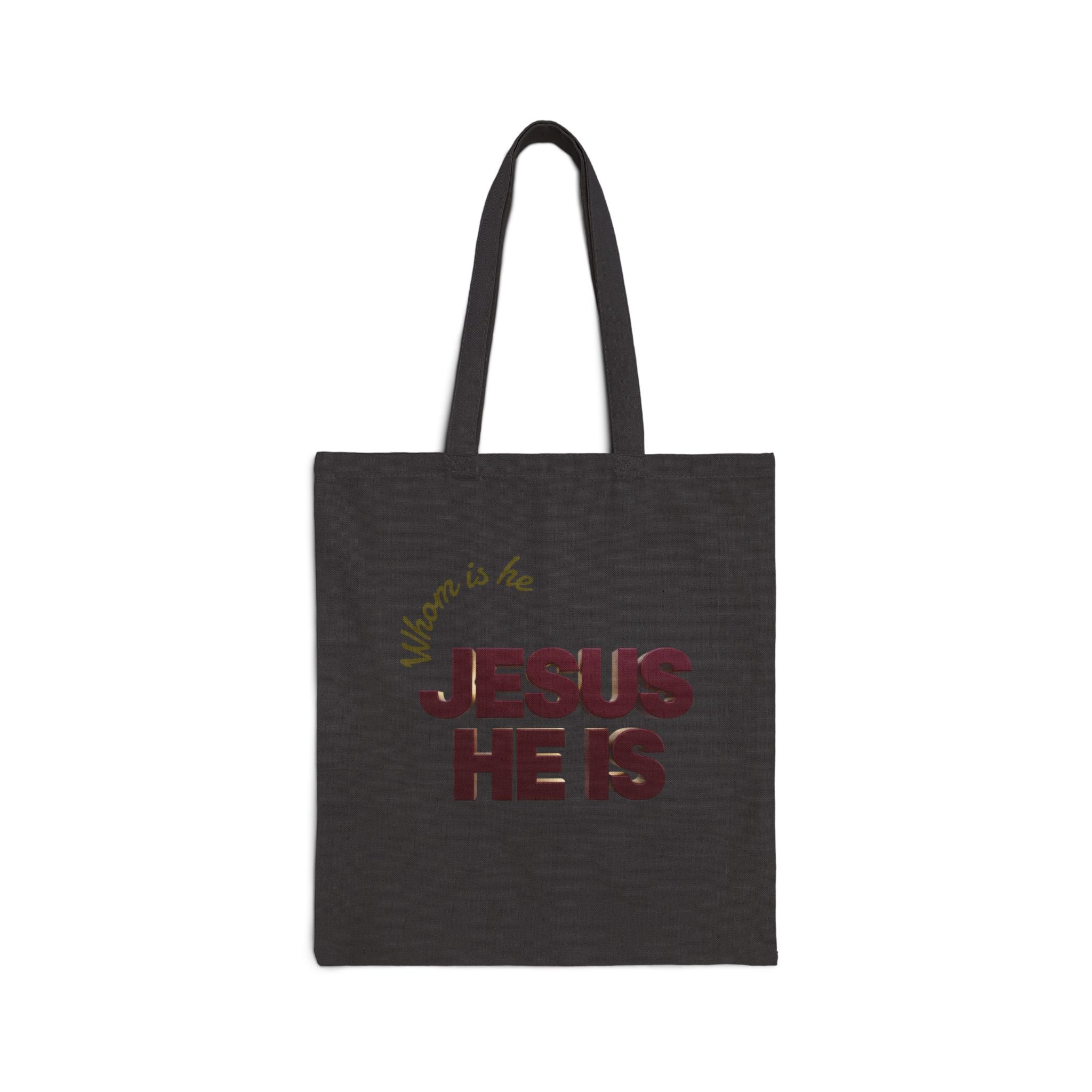 'Jesus He Is" Tote Bag