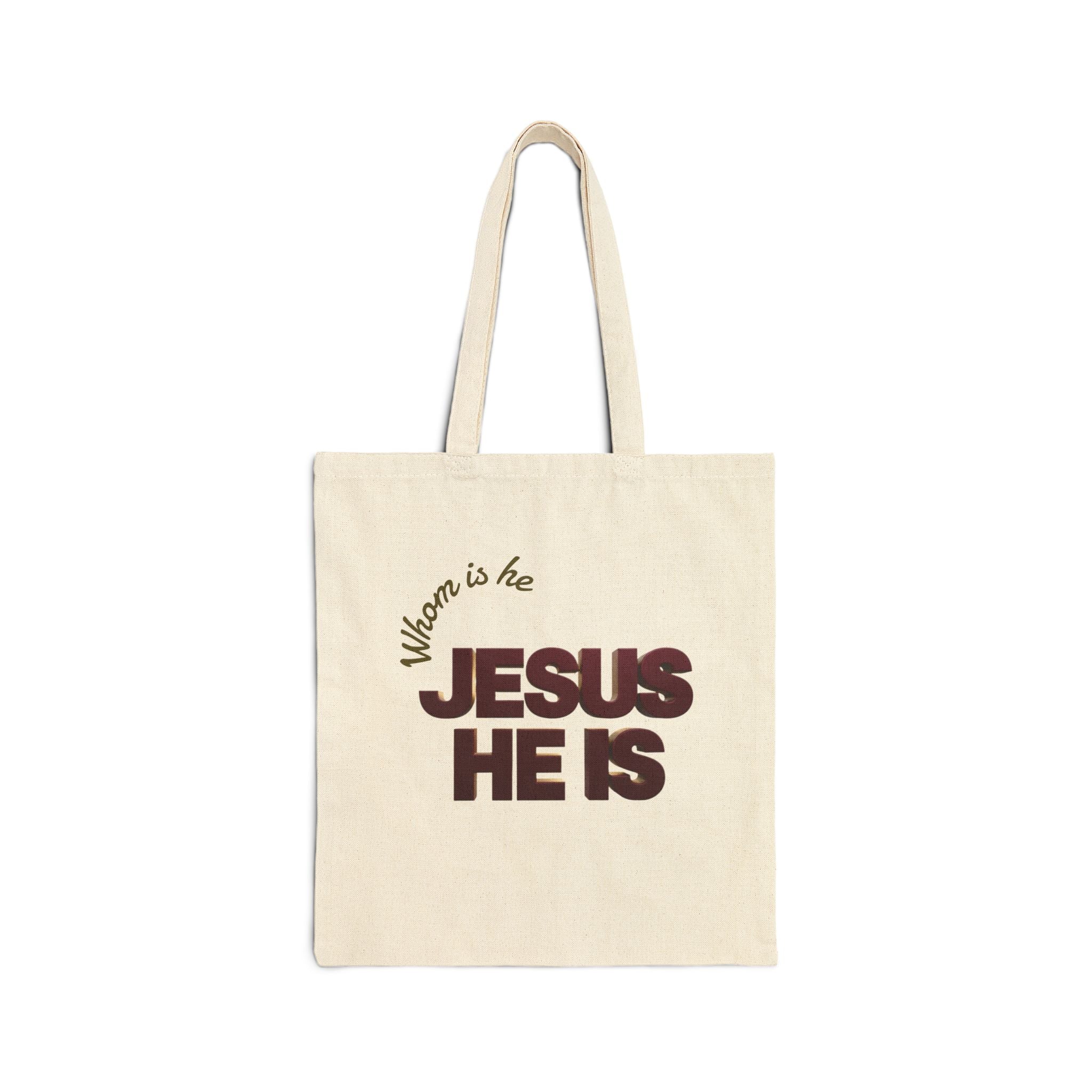 'Jesus He Is" Tote Bag
